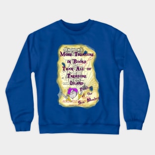 More Treasure in Books - Pirates of the Sea Monkey Crewneck Sweatshirt